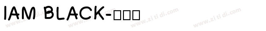 IAM BLACK字体转换